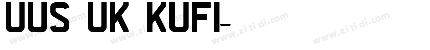 UUS UK KUFI字体转换